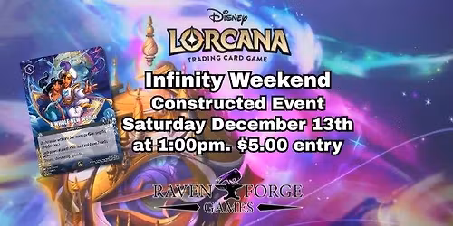 Lorcana Infinity Weekend - Constructed Event