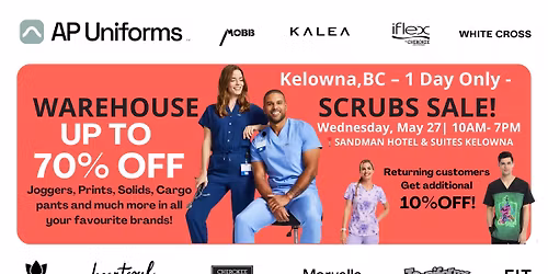 Warehouse Scrubs Sale \u2013 Kelowna, BC \u2013 1 Day Only