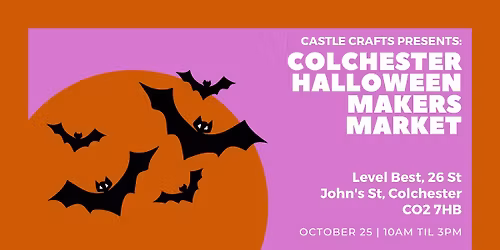 Castle Crafts presents\u2026 Colchester Halloween Makers Market 2025
