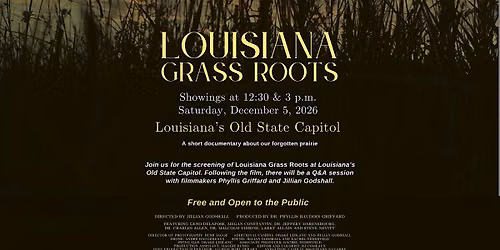 FILM SCREENING: Louisiana Grass Roots | Louisiana's Old State Capitol