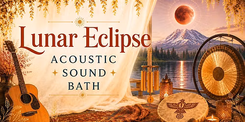 Lunar Eclipse Acoustic Sound Bath