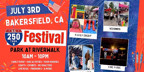 U.S. 250 Tour & Festival - Bakersfield, CA