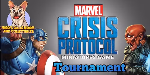Marvel Crisis Protocol Tournament 