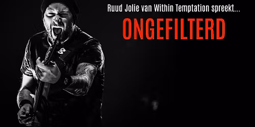 Ruud Jolie van Within Temptation spreekt\u2026 ONGEFILTERD