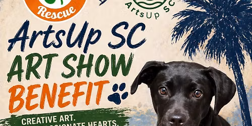 ArtsUp SC Art Show Benefit 