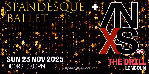 Spandeque Ballet + INXS GB