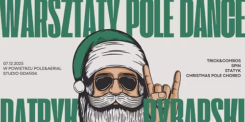 Warsztaty Pole Dance z Patrykiem Rybarskim - TRICK&COMBOS\/CHOREO CHRISTMAS EDITION