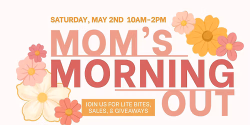 Mom's Morning Out at Steel's!
