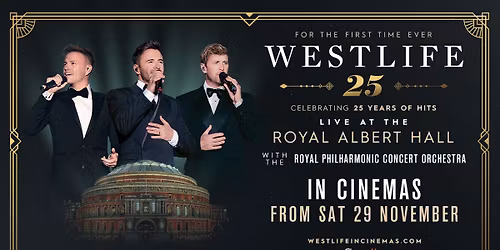 Westlife 25 - Live at the Royal Albert Hall (Captured Live)