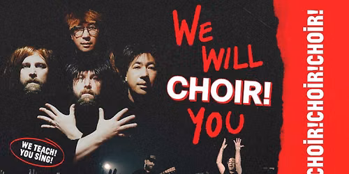 Choir Choir Choir at The Palace Theatre Calgary