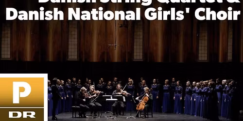 Danish String Quartet and Danish National Girls Choir at Carnegie Hall - Zankel Hall