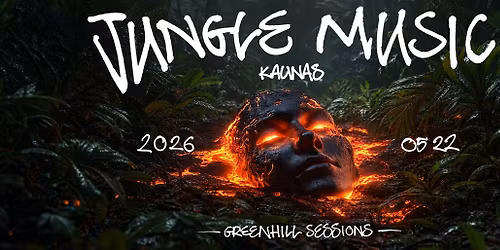 JUNGLE MUSIC | KAUNAS | GREENHILL SESSIONS