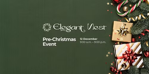 \u2728 Pre-Christmas Event at Elegant Nest \u2728