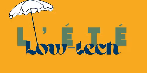 L'\u00e9t\u00e9 Low tech