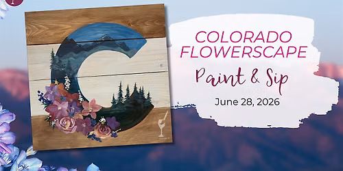 Colorado Flowerscape | Paint & Sip