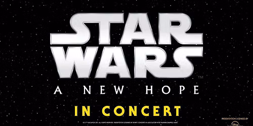 Star Wars 50th Anniversary: A New Hope in Concert