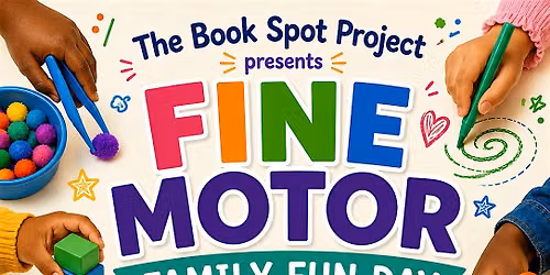 Fine Motor Fun Day  "Little hands, Big Skills"