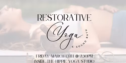 Restorative Yoga and Sound Bath
