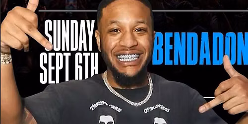 BENDADONNN & FRIENDS LIVE AT OPIUM SUNDAY [AGE 18 & UP ONE NIGHT ONLY]