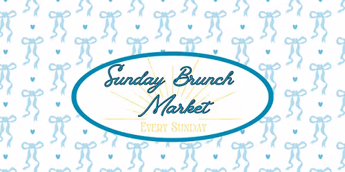 Sunday Brunch Market 