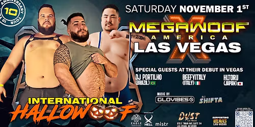 MEGAWOOF AMERICA : LAS VEGAS HALLOWOOF : PARTY + AFTER PARTY
