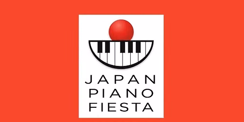\u65e5\u672c\u4eba\u4f5c\u54c1\u30d5\u30a7\u30b9!Japan Piano Festa!