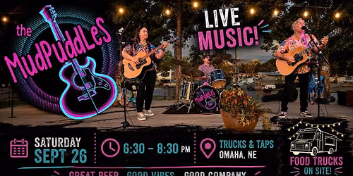 the MudPuddleS @ T&T: Trucks & Taps, Patio
