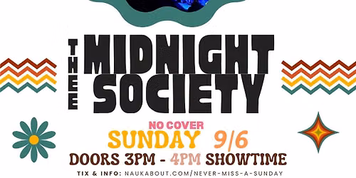 Thee Midnight Society : 2026 Never Miss A Sunday Show - 3PM