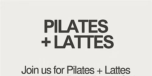 Pilates + Lattes
