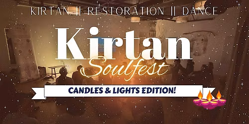 Special Kirtan Soulfest | Candles & Lights | Mantra | Yoga | Meditation