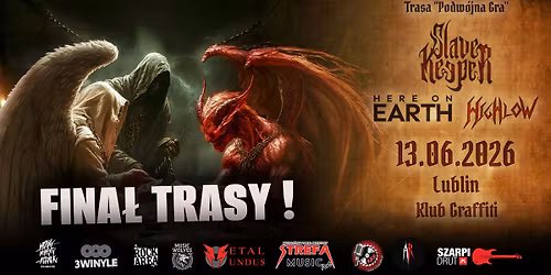 Slave Keeper + Here on Earth + Highlow | Lublin | Klub Graffiti | FINA\u0141 TRASY!