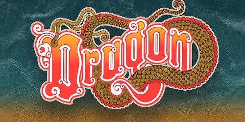 DRAGON - CELEBRATE ALL THE HITS 2026 - Lefty's Music Hall