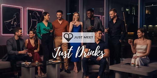 JUST MEET | Just Drinks | Singles 30s & 40s | Brisbane