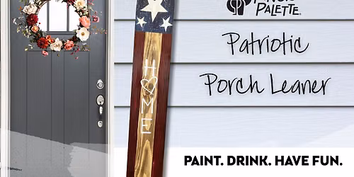 Patriotic Porch Leaner Paint and Sip