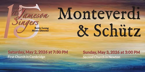 The Jameson Singers present:  Monteverdi and Sch\u00fctz