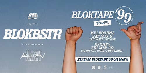 BLOKTAPE \u201999 TOUR, Yah Yahs