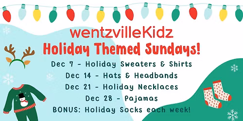 wentzvilleKidz Holiday Themed Sundays