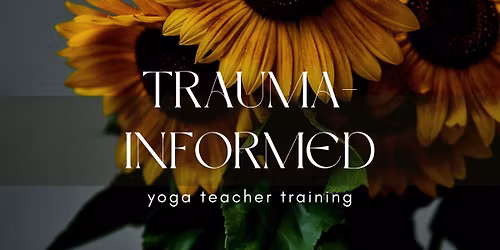 Trauma-Informed Yoga Teacher Training
