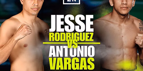 DAZN Fight - Jesse Rodriguez vs. Antonio Vargas