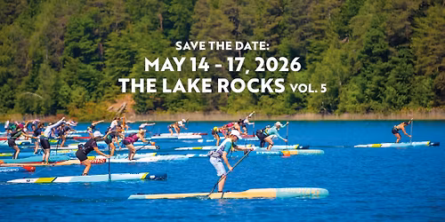 \u2b50\ufe0f\u2b50\ufe0f\u2b50\ufe0f\u2b50\ufe0f-THE LAKE ROCKS SUP Festival 2026 \ud83e\udd19