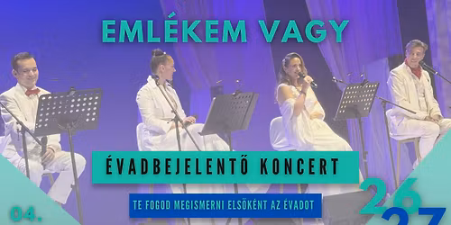 Eml\u00e9kem vagy - \u00c9vadbejelent\u0151 koncert