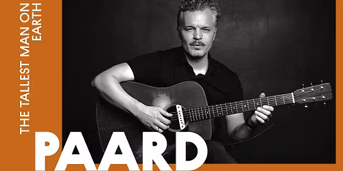 The Tallest Man On Earth | PAARD, Den Haag