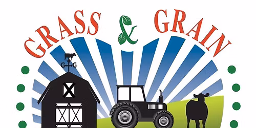 5th annual Grass and Grain Farm & Ranch Show
