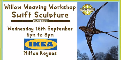 Willow Weaving Workshop: Swift Sculpture