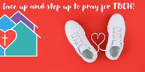 Prayer Walk for TBCH