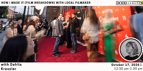 How I made it with filmmaker Dahlia Kressler