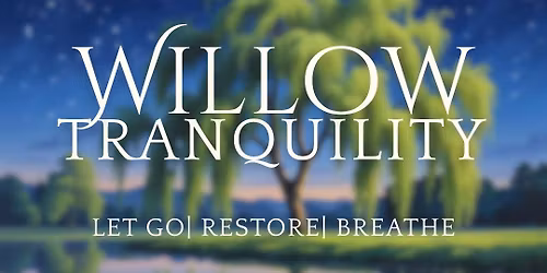 Willow Tranquility: Guided Meditation