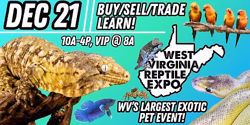 West Virginia Reptile Expo - Huntington