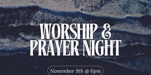 Worship and Prayer Night