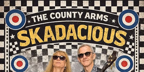 Skadacious @ The County Arms